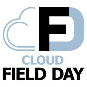 Cloud Field Day Recap and Session Breakdown #CFD12