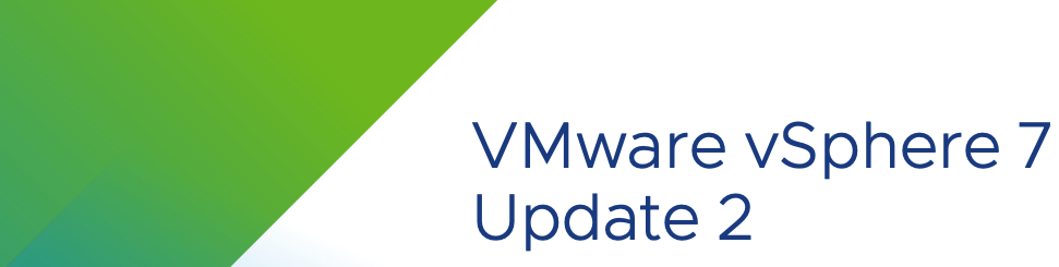 vSphere 7 Update 2 - Tanzu and vSAN Enhancements
