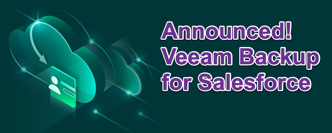 Announced - Veeam Backup for Salesforce
