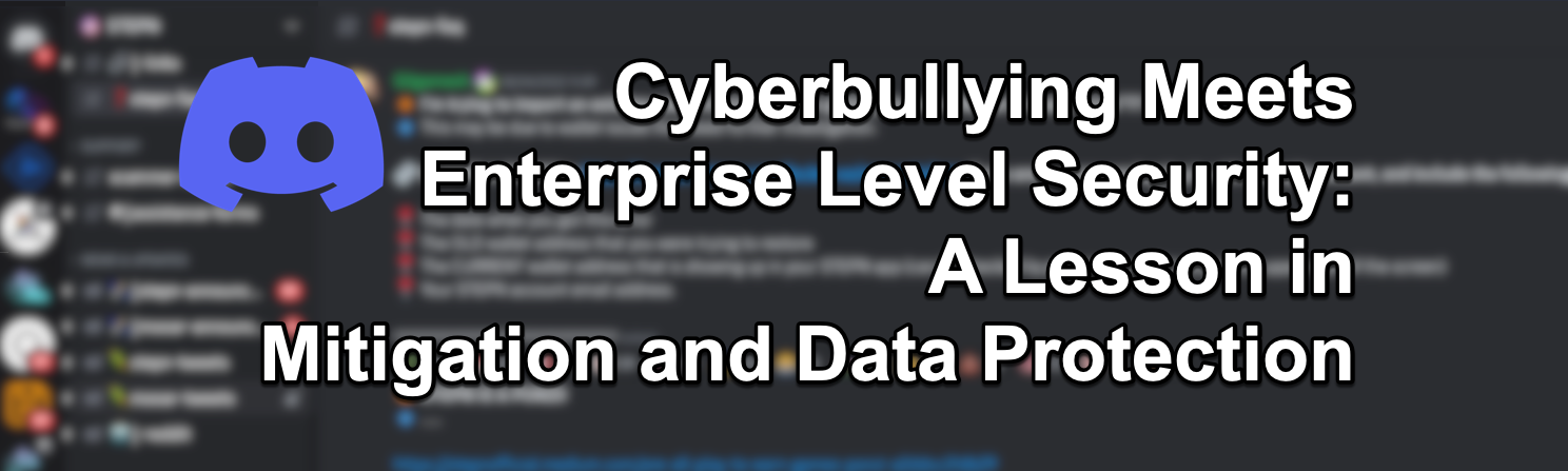 Cyberbullying Meets Enterprise Level Security: A Lesson in Mitigation and Data Protection